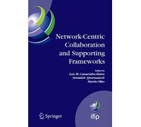 Luis M. Camarinha Network-Centric Collaboration and Supporting Fram (Tascabile)