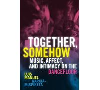 Luis Manuel Garcia-Mispireta Together, Somehow (Tascabile)