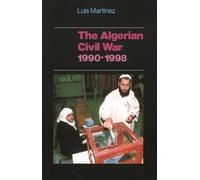 Luis Martinez The Algerian Civil War, 1990-1998 (Copertina rigida)