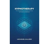 Luis Miguel Gallardo Hypnotherapy (Tascabile)