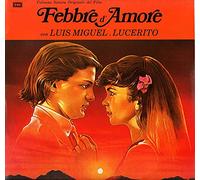 LUIS MIGUEL - LUIS MIGUEL FEBBRE D'AMORE SOUNDTRACK EMI 2404831 ITALY