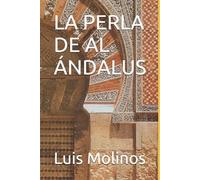 Luis Molinos La Perla de Al Ándalus (Tascabile)