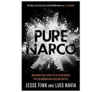Luis Navia Jesse Fink Pure Narco (Tascabile)