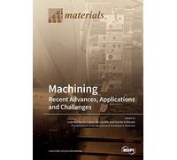 Luis Norberto López de Lacall Machining-Recent Advances, Application (Tascabile)