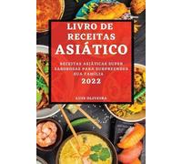 Luis Oliveira Livro de Receitas Asiático 2022 (Tascabile)
