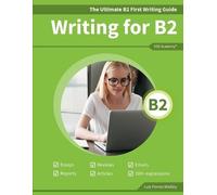 Luis Porras Wadley The Ultimate B2 First Writing Guide (Tascabile)
