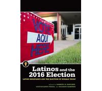 Luis Ricardo Fraga Latinos and the 2016 Election (Tascabile)
