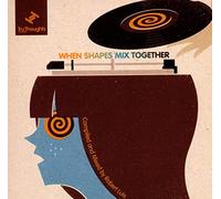 LUIS, ROBERT - WHEN SHAPES MIX TOGETHER