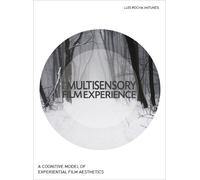 Luis Rocha Antunes The Multisensory Film Experience (Tascabile)