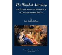 Luis Rodolfo Vilhena The World of Astrology (Tascabile)