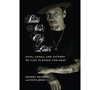 Luis Rodriguez Steve Jones Freddy Negret Smile Now, Cry Late (Copertina rigida)