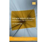 Luis Rubalcaba The New Service Economy (Copertina rigida)
