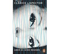 Luis Ruby Clarice Lispector Benjamin Mose Aber es wird regne (Copertina rigida)