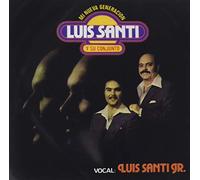 Luis Santi Y Su Conjunto Featuring Luis Santi Jr. - Mi Nueva Generacion (Digitally Remastered)