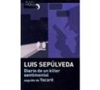 Luis Sepulveda Diario De UN Killer Sentimental (Tascabile)