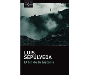 Luis Sepulveda El fin de la historia (Tascabile)