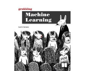Luis Serrano Grokking Machine Learning (Tascabile)