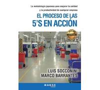 Luis Socconini Marco Barrantes El proceso de las 5'S en acción (Tascabile)