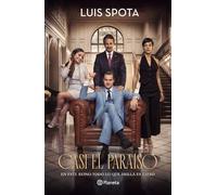 Luis Spota Casi El Paraíso: En Este Reino Todo Lo Que Brilla Es Fals (Tascabile)