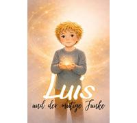 Luis: und der mutige Funke