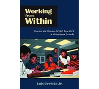 Luis Urrieta Working from Within (Tascabile)