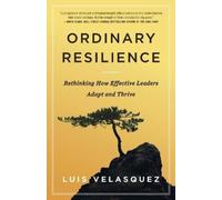 Luis Velasquez Ordinary Resilience (Tascabile)