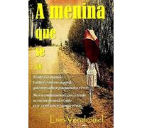 Luis Vendramel A menina que se foi (Tascabile)