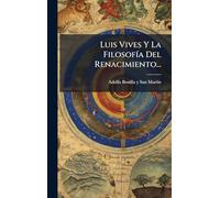 Luis Vives Y La FilosofÃ-a Del Renacimiento...