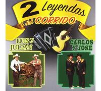 Luis Y Julian/ Carlos Y Jose - 2 Leyendas Del Corrido