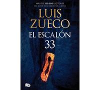Luis Zueco El escalon 33 (Ficción) (Tascabile)