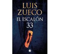 Luis Zueco El escalón 33 / Step 33 (Copertina rigida)