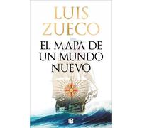 Luis Zueco El mapa de un mundo nuevo / Map of a New World (Copertina rigida)