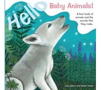 Luisa Adam Hello Baby Animals (Libro di cartone)