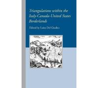 Luisa del Giudi Triangulations within the Italy-Canada-United States (Tascabile)
