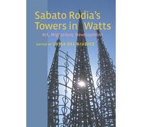 Luisa Del Giudice Sabato Rodia's Towers in Watts (Copertina rigida)