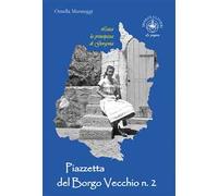 Luisa la principessa di Gorgona. Piazzetta del Borgo Vecchio n. 2