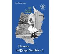 Luisa la principessa di Gorgona. Piazzetta del Borgo Vecchio n. 2: Vol. 2