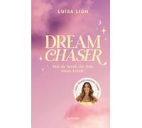 Luísa Li Dream Chaser: Bist du bereit für dein neues L (Copertina rigida)