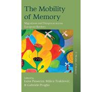 Luisa Passerini The Mobility of Memory (Tascabile) Worlds of Memory