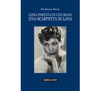 Luisa portava in una mano una scarpetta di lana
