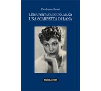 LUISA PORTAVA IN UNA MANO UNA SCARPETTA DI LANA