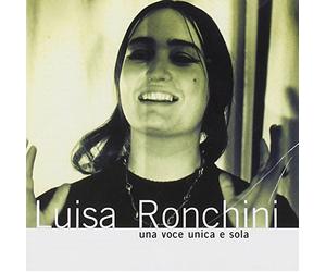 Luisa Ronchini - Una Voce Unica E Sola