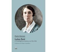 Luisa Zeni e l'intelligence italiana nel 1914-1915