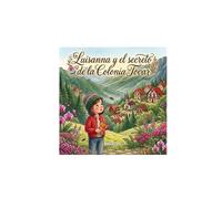 Luisanna y el Secreto de la Colonia Tovar