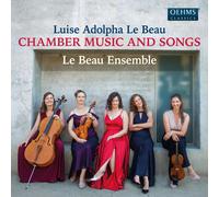 Luise Adolpha Le Beau Luise Adolpha Le Beau: Chamber Music and Songs (CD) Album