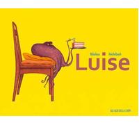 Luise. Ediz. a colori