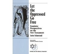 Luise Schottroff Let the Oppressed Go Free (Tascabile)