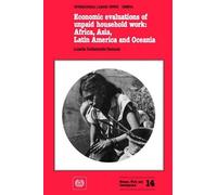 Luisella Goldschmidt-Cler Economic Evaluations of Unpaid Household (Tascabile)