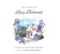 Luisella Traversi Guerra The Story of Lucy Belmont (Copertina rigida)