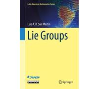 Luiz A. B. San Martin Lie Groups (Copertina rigida)